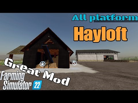 Hayloft / New mod for all platforms on FS22