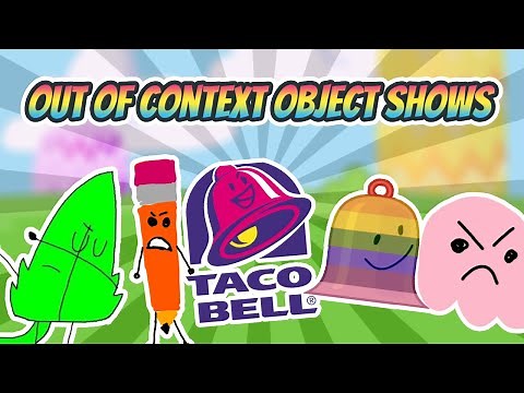 Out Of Context Object Shows