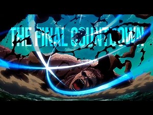 Attack on Titan - The Final Countdown「ＡＭＶ」ᴴᴰ