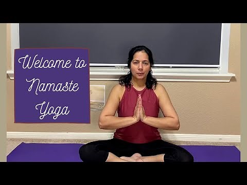 Introduction to Namaste Yoga Channel