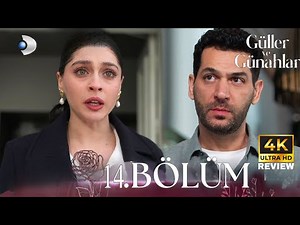 Güller ve Günahlar 14. Bölüm - Full Bölüm | HD Review