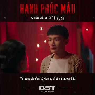 HẠNH PHÚC MÁU trailer - KC: 25.11.2022