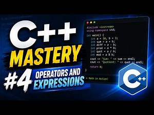 C++ Mastery #4 - Operators and Expressions
