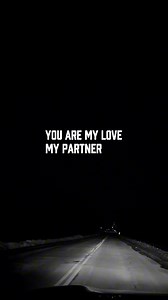 14K views · 584 reactions | YOU ARE MY LOVE MY PARTNER AND MY JOY #quotes #relationship #tips #inspiration #life #motivation #success | Double Loveable | Facebook