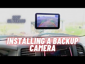 How To Install A Backup Camera In A 2007 Chevy Silverado