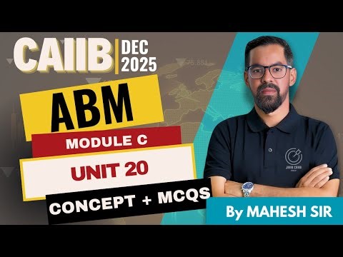 CAIIB DEC 2025 : ABM Module C Unit 20: Term Loan Concept + MCQ Practice by Mahesh Sir