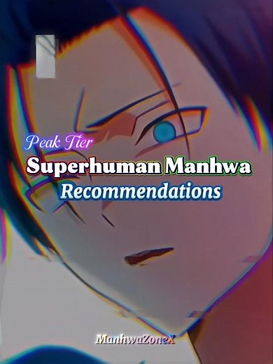 Peak Superhuman Manhwa Recommendations 🔥👀