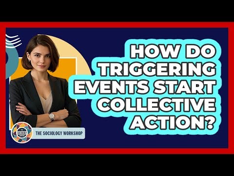 How Do Triggering Events Start Collective Action?