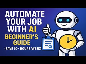 Automate Your Job With AI-Beginner's Guide (Save 10+ Hours/Week) | AI Tools & Automation Tutorials.