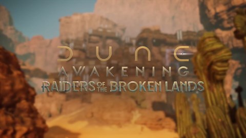Dune: Awakening - Official Raiders of the Broken Lands DLC launch trailer