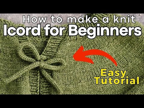 How to Knit an i-Cord for Beginners | Easy Step-by-Step Tutorial