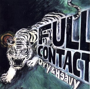 Dry & Heavy - Full Contact
