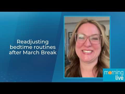 Readjusting bedtime routines after March Break