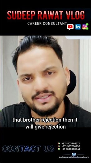 Remember : Rejection is based on embassey
