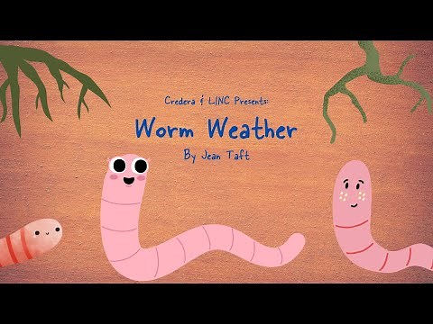 Worm Weather by Jean Taft