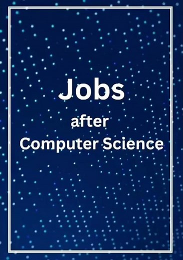 “Best Jobs After Computer Science | Career Options for CS Graduates”