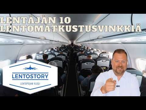 Lentostory: Lentäjän 10 lentomatkustusvinkkiä