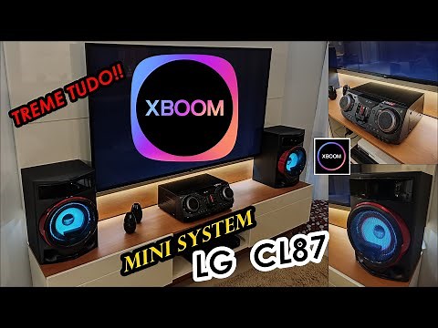 MINI SYSTEM LG CL87 XBOOM 2350W. Teste completo! Vale a pena? É bom? Opinião do dono...