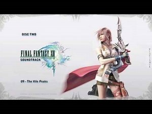 Final Fantasy 13 Soundtrack [Disc Two] - 09 - The Vile Peaks