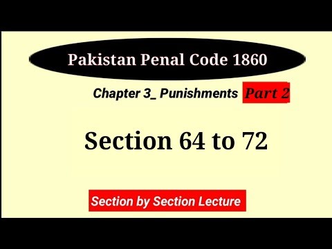 Section 64 to 72 PPC | Chapter 3 Punishments PPC (Part 2) | Pakistan Penal Code 1860 | Law GAT PPC