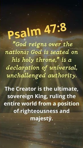 Psalm 47:8: GOD REIGNS (20-Second Sovereignty Breakdown)