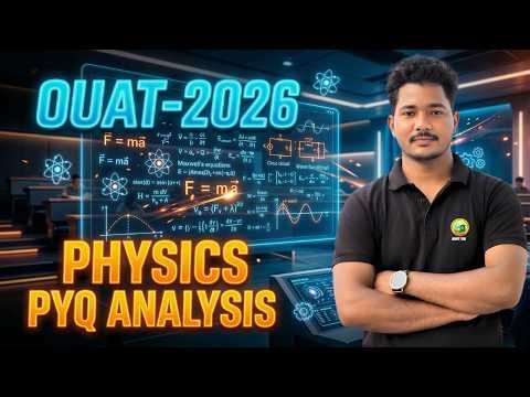 OUAT 2026 Physics PYQ Analysis 🔥 || Most Important Questions for OUAT Exam