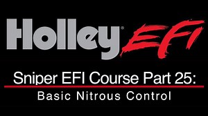 Holley Sniper EFI Training Part 25: Basic Nitrous Control - Holley Sniper EFI Training Course - Evans Performance Academy
