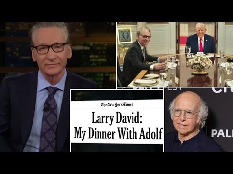 Bill Maher Reignites Feud With Larry David Over Trump Dinner on ‘Real Time’