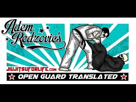 Adem Redzovic's "Open Guard Translated" FULL VERSION! Brazilian Jiu Jitsu tutotial
