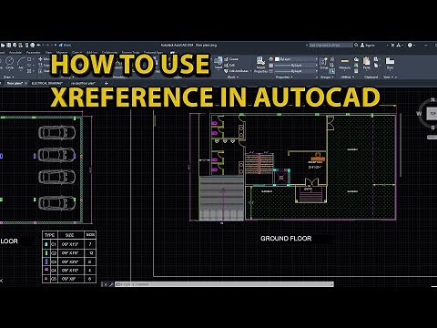 HOW TO USE XREFERENCE IN AUTOCAD