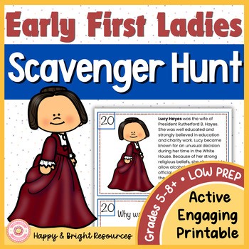 Early AMERICAN FIRST LADIES Scavenger Hunt | Middle School AMERICAN HISTORY Game