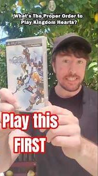 The Propper Order to Play the Kingdom hearts Series 🗝️💛✨