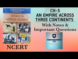 NCERT Class 11 History CH 3 AN EMPIRE ACROSS THREE CONTINENTS With Notes & Imp Questions In Hindi
