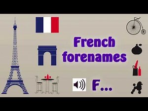 Pronounce French forenames beginning with F