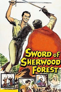 Sword of Sherwood Forest Summary, Trailer, Cast, Where to Watch and More