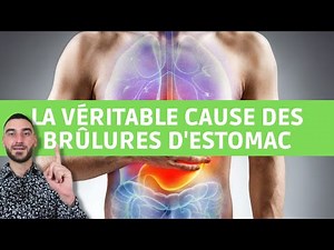 La véritable cause des brûlures d'estomac