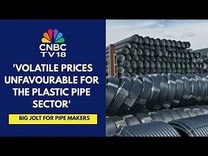 Delay In Anti-Dumping Duty & BIS Norms Have Led To Fluctuations In PVC Resin Prices: PL Capital