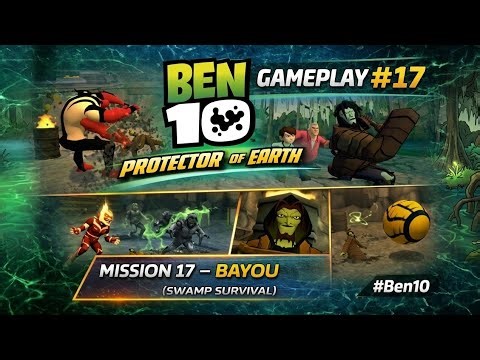 Ben 10: Protector of Earth Gameplay #17 | Mission 17 – Bayou (Swamp Survival)