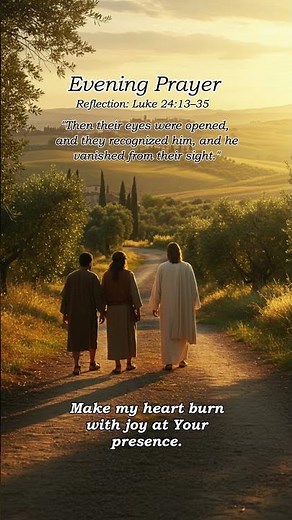 The Road to Emmaus | Jesus Walks With Us – Luke 24:13–35 (Evening Prayer Reflection)