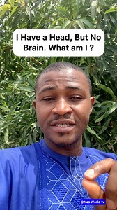 I have a Head but No Brain, what am I ? (Riddle time) many will fail this simple riddle 😂😂 #viral #Trending #Explore #ForYou #Reels #ReelsVideo #FacebookReels #ReelsTrending #iloveyou #innovation #tbt #socialmediamarketing #photography #photooftheday #Creativity #inspiration #motivation #THEGREATNESS#NASWORLDTV #Nasworldtv #nasofabuja #TG | Nas World Tv