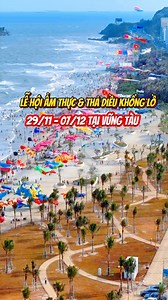 Lễ hội ẩm thực và thả diều khổng lồ chính thức diễn ra vào cuối tháng 11 ở Vũng Tàu, lên lịch thôi bạn ơi #vungtau #anchoivungtau72 #duphongcorp #lehoiamthuc #dulichvungtau | Vũng Tàu Review