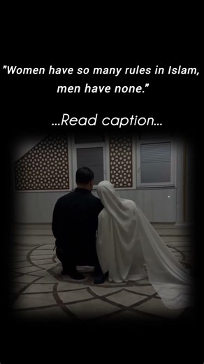 "Women have so many rules in Islam, men have none."...Read Discription and subscribe