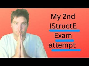 My 2nd IStructE Exam Attempt