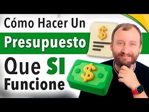 Cómo Hacer Tu Primer Presupuesto... Que Sí Funcione