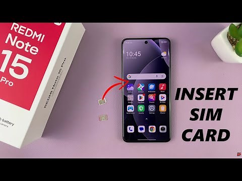 Redmi Note 15 Pro: How To Insert SIM Cards