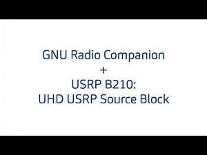 GNU Radio Companion + USRP B210: UHD USRP Source Block