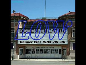 Low, Live in Denver CO, 1995-09-26 (audio only)