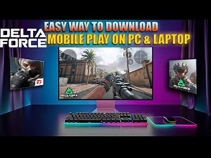 How to Play delta force mobile On PC! Official LDPlayer Emulator