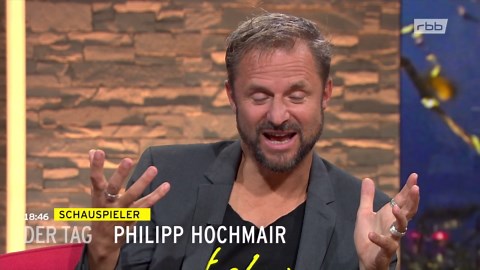 DER TAG in Berlin & Brandenburg: Philipp Hochmair - Schauspieler