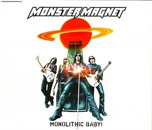 Monster Magnet - Monolithic Baby!
